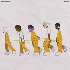 whitenoisekids - Karmas