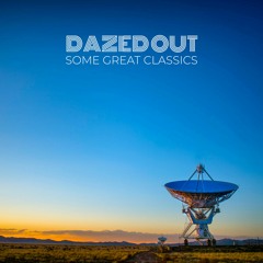 80. Dazed Out - Some Great Classics