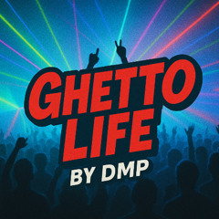 Ghetto life