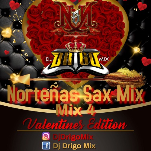 Nortenas Sax Mix (Mix4) DjDrigoMix (Valentines Edition)