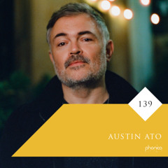 Phonica Mix Series 139: Austin Ato