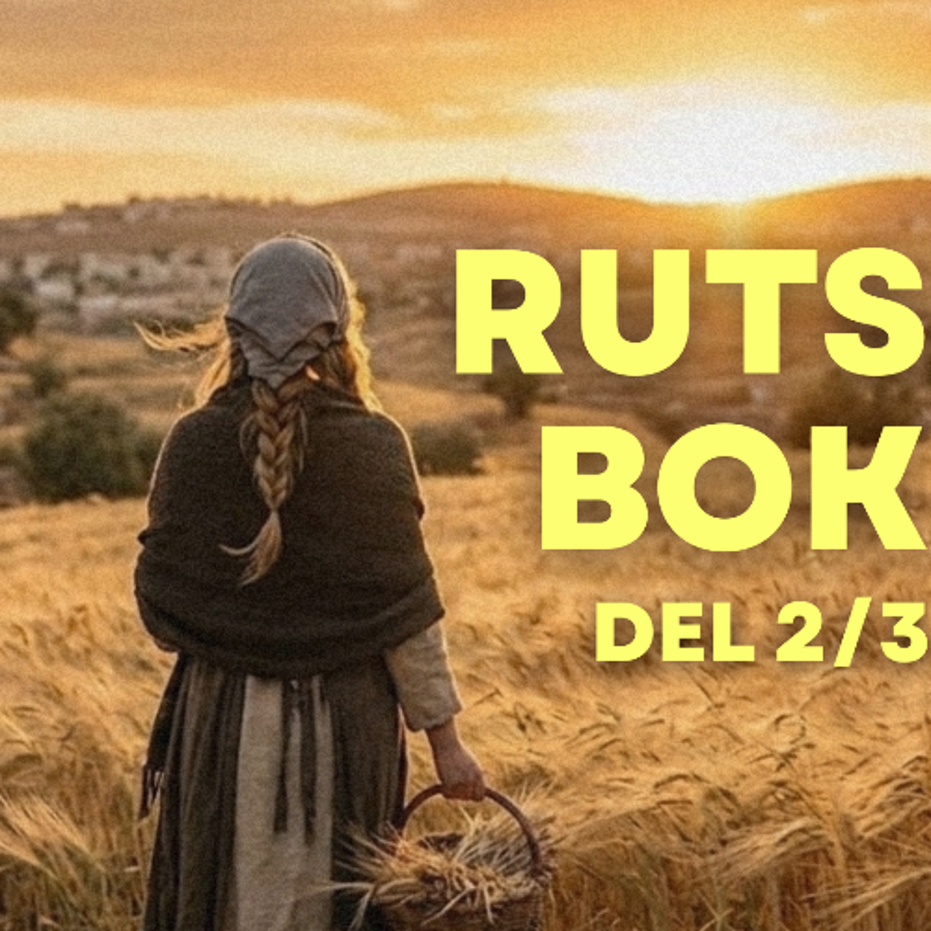 Ruts bok, del 2 av 3 | Filip Larsson | 7 juni 2026 episode artwork