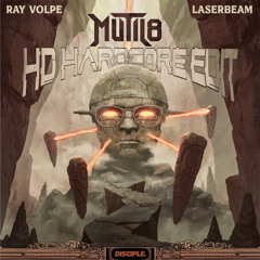 RAY VOLPE - LASERBEAM (MUTIL8 HARDCORE EDIT)