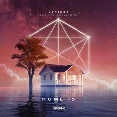 KR3TURE - Home Is feat. Zoe Boekbinder