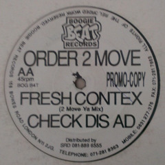 DUSTED: Order 2 Move - Fresh Contex (2 Move Ya Mix)