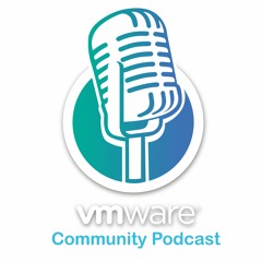 VMware CMTY Podcast #540 - Edge Cluster Design For VSphere & Tanzu W/ Raymond De Jong VCDX #284