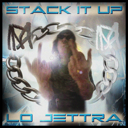 Stack It Up (Prod. Lo Jettra)