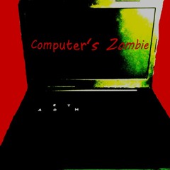 Computer's Zombie
