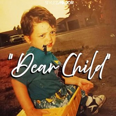 "Dear Child" Letter To My Inner Child ( For Fans of NF Happy,  NF Let You Down, Eminem Mockingbird)