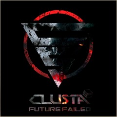 Clusta - Future Failed