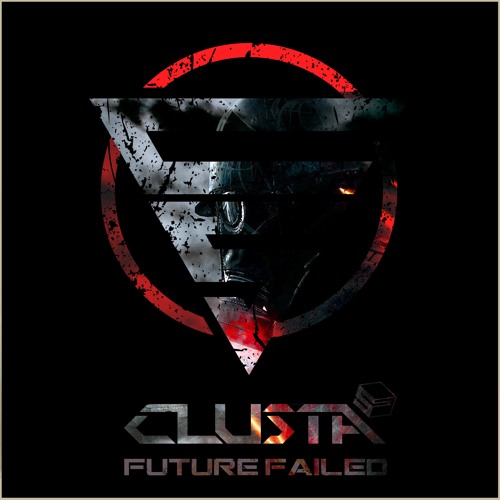 Clusta - Future Failed