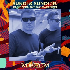 SUNDI & SUNDI JR. - Live @ radiOzora NYE 2021 Marathon | 31/12/2021