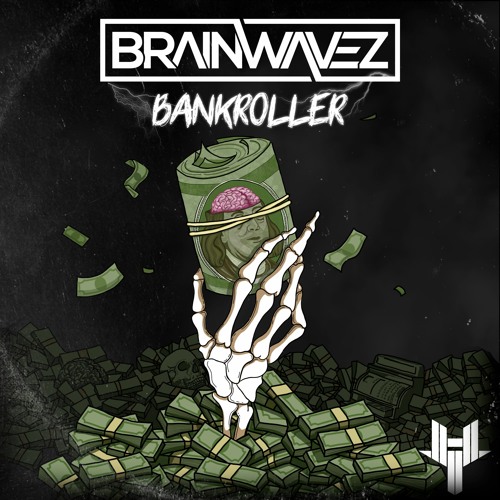 BRAINWAVEZ - Bankroller