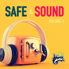 Safe & Sound Vol 1