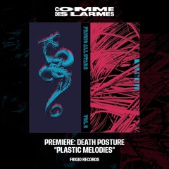 PREMIERE CDL || Death Posture - Plastic Melodies [Frigio Records] (2023)