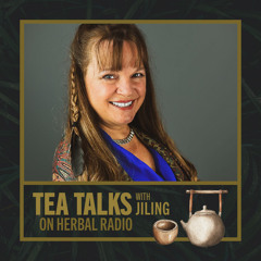 Plants as Teachers, with Dr. Jillian Stansbury | Tea Talks with Jiling