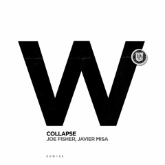 Joe Fisher, Javier Misa - Collapse (Original Mix) Exclusive Preview