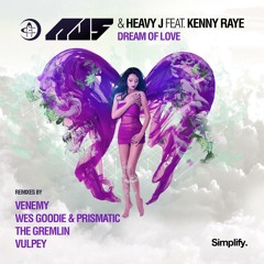 Dream of Love (feat. Kenny Raye) (The Gremlin Remix)
