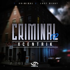 XCENTRIK - LAST NIGHT (FREE DOWNLOAD)