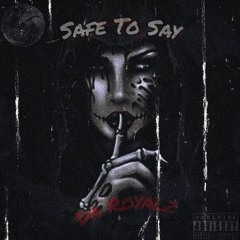 Safe to Say (prod.Spancy Beats)