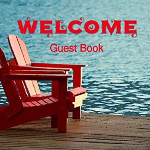 ACCESS KINDLE 🖍️ Guest Book for Vacation Home, Lake Edition: 8.25 x 6 inch size Gues