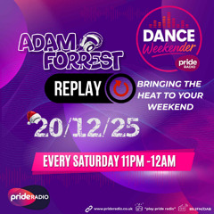 Adam Forrest Pride Radio 20/12/25