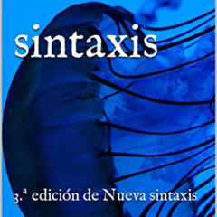 Read PDF 📔 Novísima sintaxis: 3.ª edición de Nueva sintaxis (Spanish Edition) by  Al