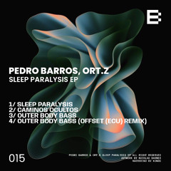 PREMIERE: Pedro Barros, ort.z - Outer Body Bass
