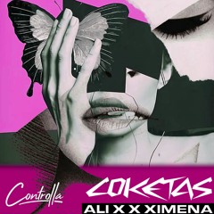 PREMIERE : Ali X X Ximena - Coketas (Original Mix) (Controlla)