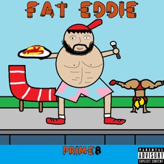 FAT EDDIE!