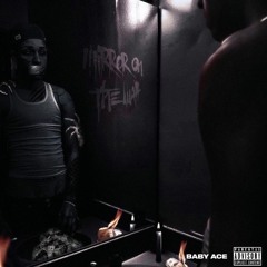 Baby ace-Mirror On The Wall(prod gibbo )