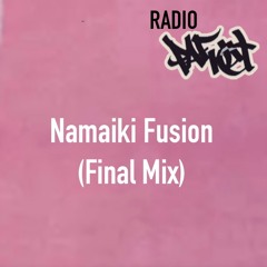 Namaiki Fusion (Final mix)
