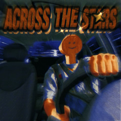 Across The Stars