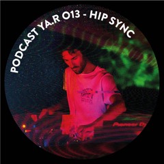 PODCAST YA.R 013 - Hip sync