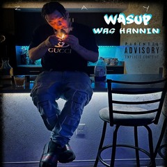 ZAY - WASUP WAS HANNIN