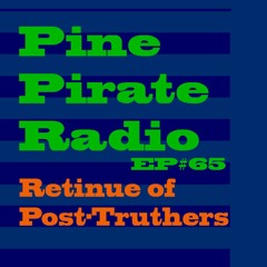 PPR65 - Retinue Of Post-Truthers