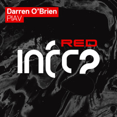 Darren O'Brien - PIAV [InfraRed] OUT NOW!