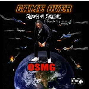 Sunshine Soldier Ft. Jungle Squeeze GAME OVER