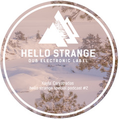 kayla' caryapadas - hello strange special podcast #2