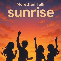 Morethan Talk - Sunrise (Original mix)