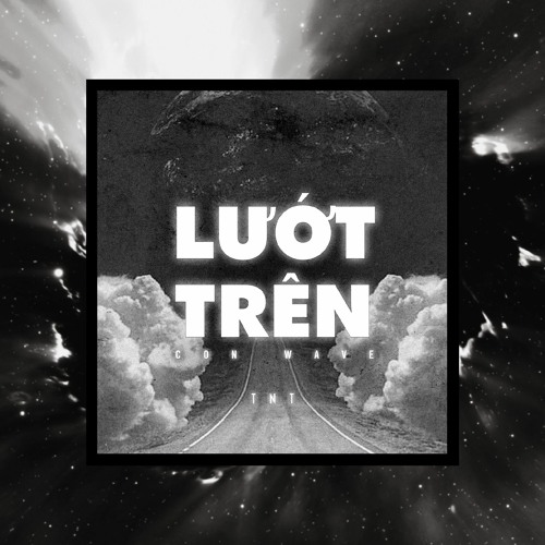 Lướt Trên Con Wave - TNT (Prod. Ilgu)