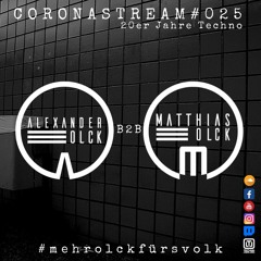 CORONASTREAM #025 ALEXANDEER OLCK B2B MATTHIAS OLCK