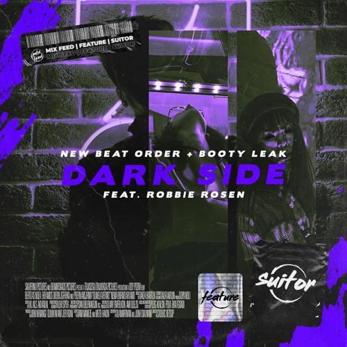New Beat Order + Booty Leak feat. Robbie Rosen - Dark Side [ FREE DOWNLOAD ]