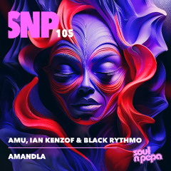 Amu,Ian Kenzof,Black Rythmo - Amandla