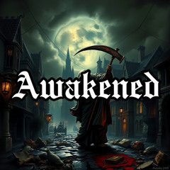 Awakened