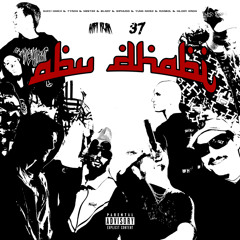 ABU DHABI - 37INTHISB!TCH & GUCCI MNICH & YUNG ADISZ & RZABOL & MŁODY DRON(PROD.MERCURY & WARDZA20K)