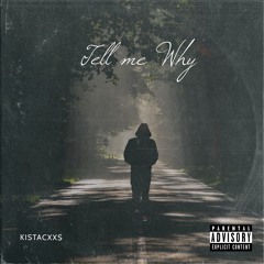 Tell Me Why