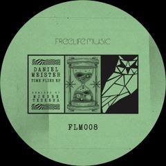 PREMIERE: Daniel Meister - Time Flies [FLM008]