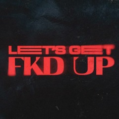ACAPELLA: Alok, MondelloG, Ceres feat. Tribbs - LETS GET FKD UP [FREE DOWNLOAD]