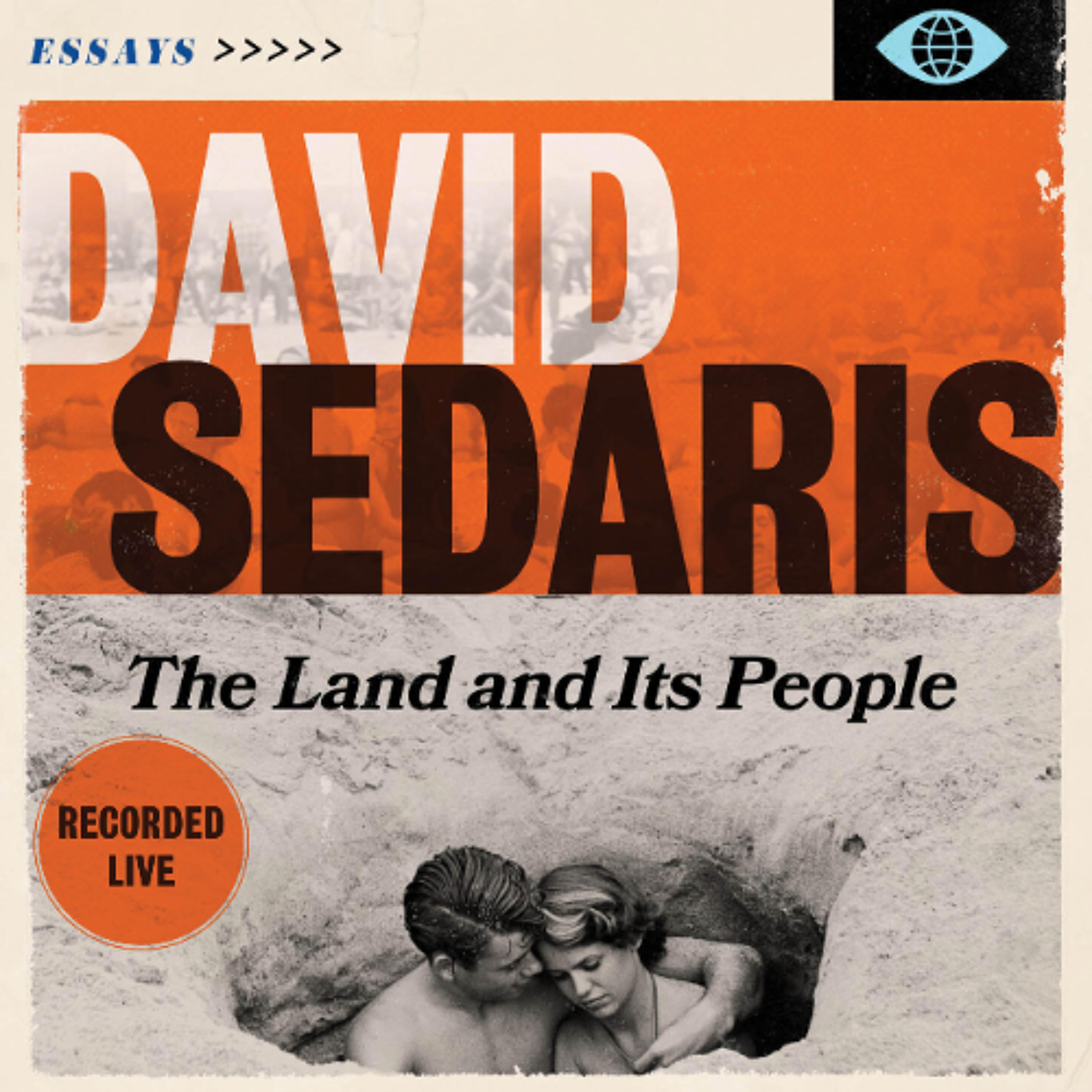The Land and Its People by David Sedaris Read by David Sedaris